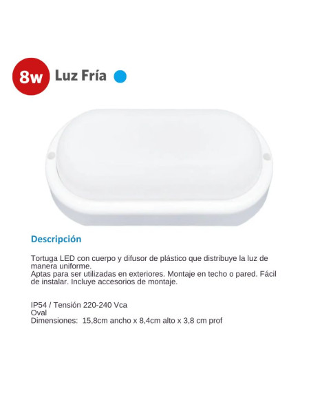 TORTUGA LED OVALADA BLANCA  8W FRIA 6500K SICA